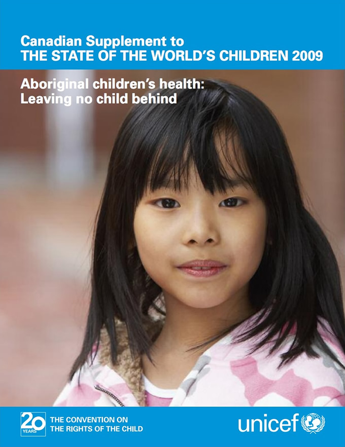 Aboriginal children's health: Leaving no child behind - Canadian Supplement to the State of the World's Children 2009